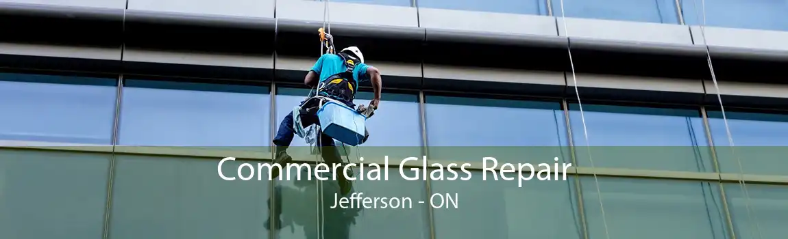 Commercial Glass Repair Jefferson - ON