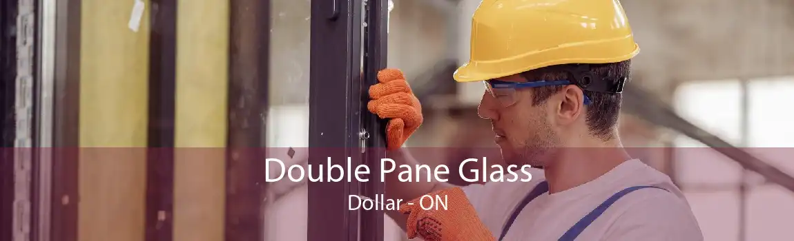 Double Pane Glass Dollar - ON