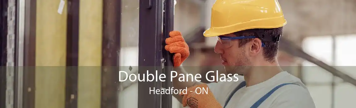 Double Pane Glass Headford - ON