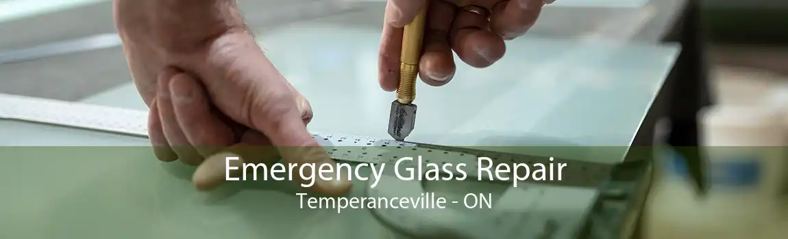Emergency Glass Repair Temperanceville - ON