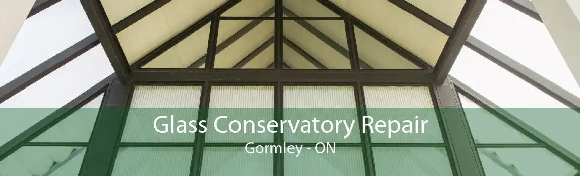 Glass Conservatory Repair Gormley - ON