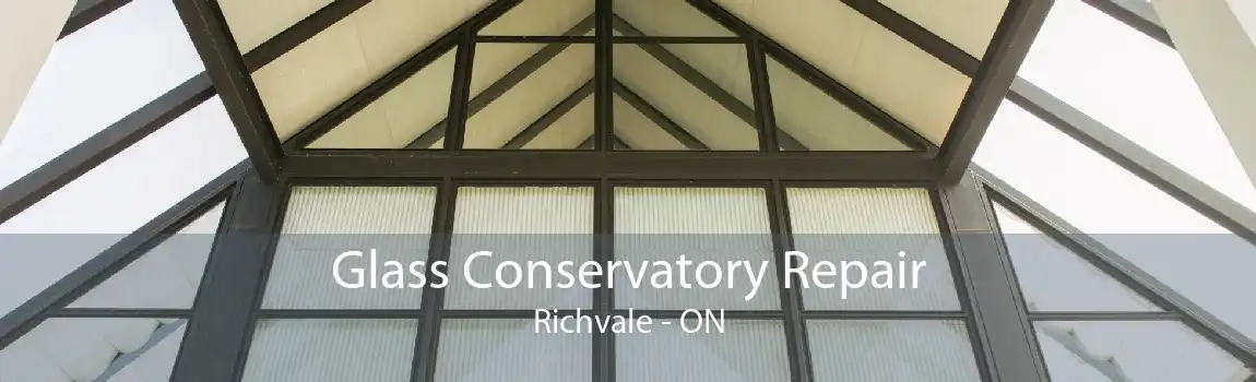 Glass Conservatory Repair Richvale - ON