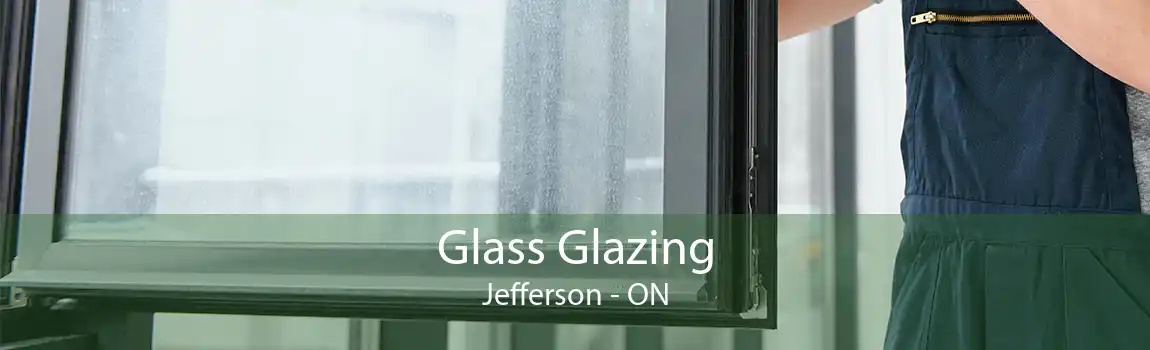 Glass Glazing Jefferson - ON