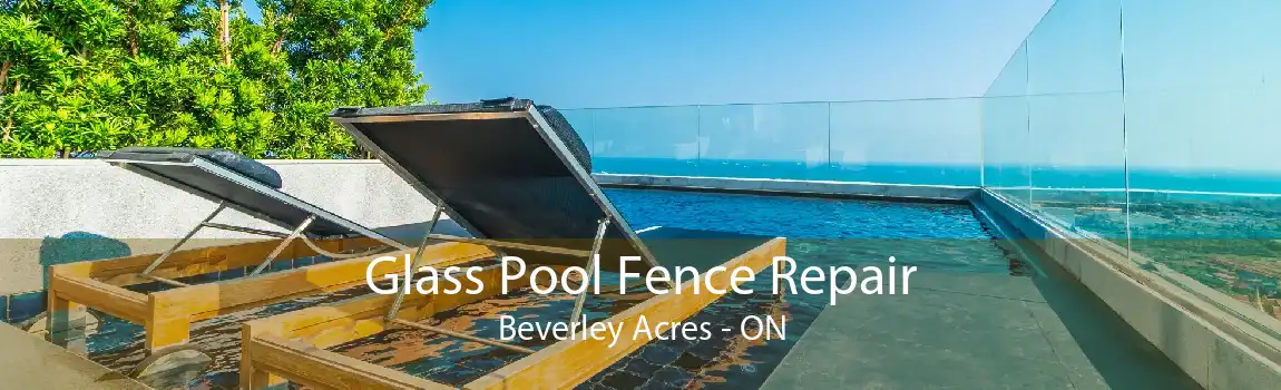 Glass Pool Fence Repair Beverley Acres - ON