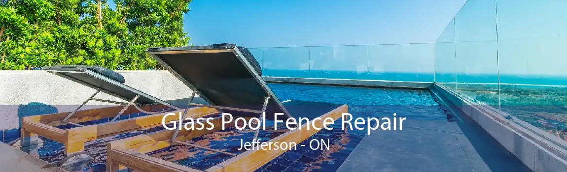 Glass Pool Fence Repair Jefferson - ON