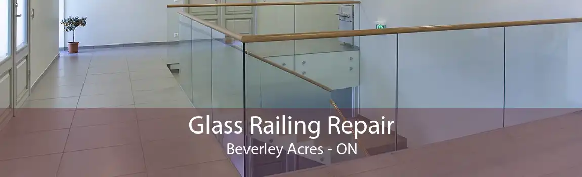 Glass Railing Repair Beverley Acres - ON
