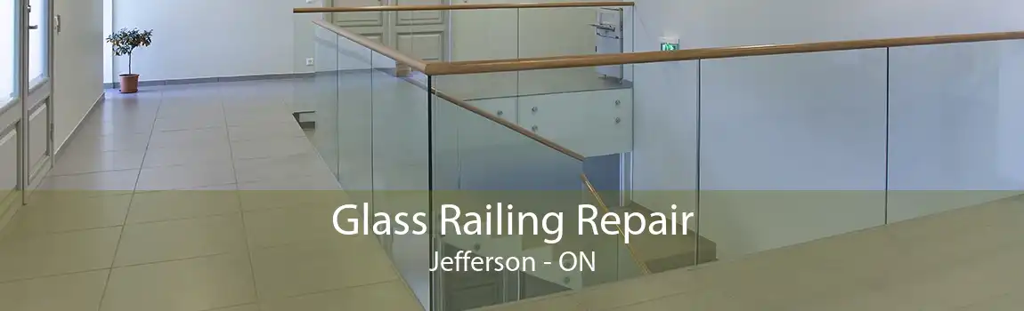 Glass Railing Repair Jefferson - ON