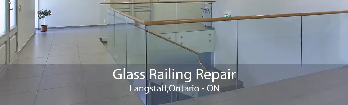 Glass Railing Repair Langstaff,Ontario - ON