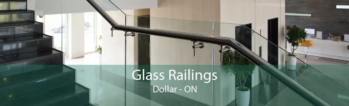 Glass Railings Dollar - ON