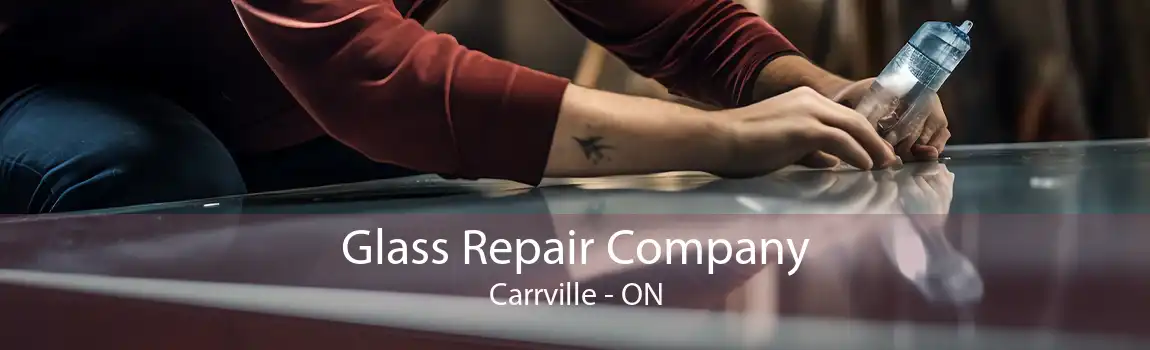 Glass Repair Company Carrville - ON