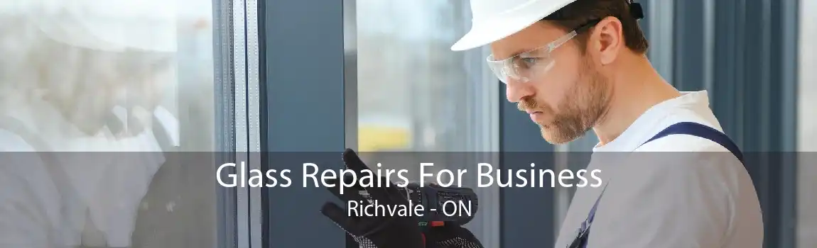Glass Repairs For Business Richvale - ON