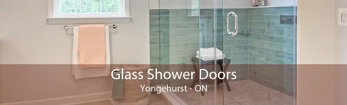Glass Shower Doors Yongehurst - ON