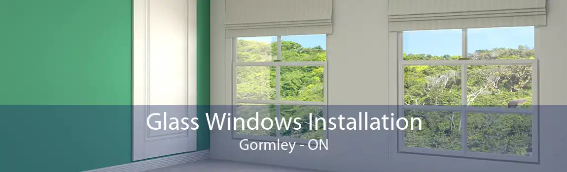 Glass Windows Installation Gormley - ON