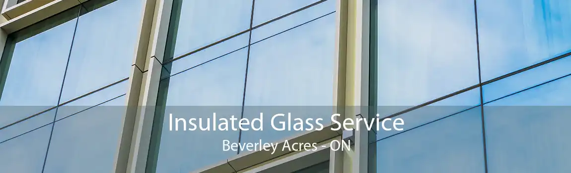 Insulated Glass Service Beverley Acres - ON