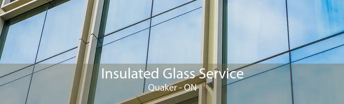 Insulated Glass Service Quaker - ON