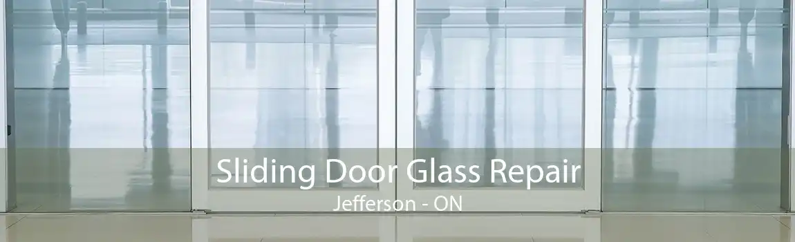 Sliding Door Glass Repair Jefferson - ON