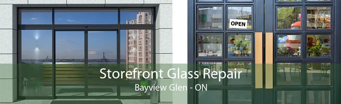 Storefront Glass Repair Bayview Glen - ON