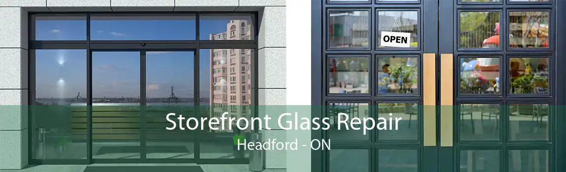 Storefront Glass Repair Headford - ON