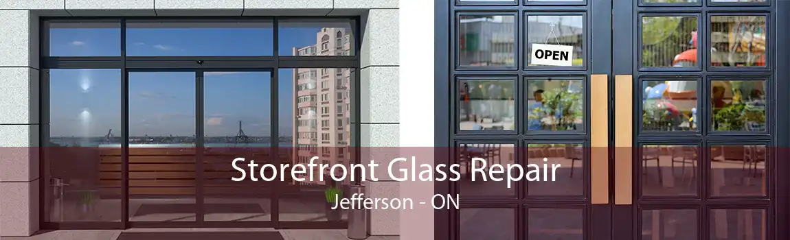Storefront Glass Repair Jefferson - ON
