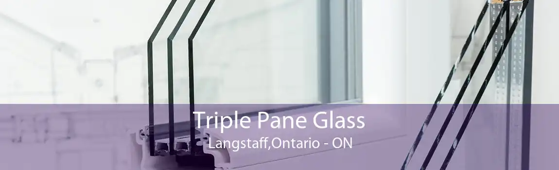 Triple Pane Glass Langstaff,Ontario - ON