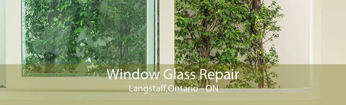 Window Glass Repair Langstaff,Ontario - ON